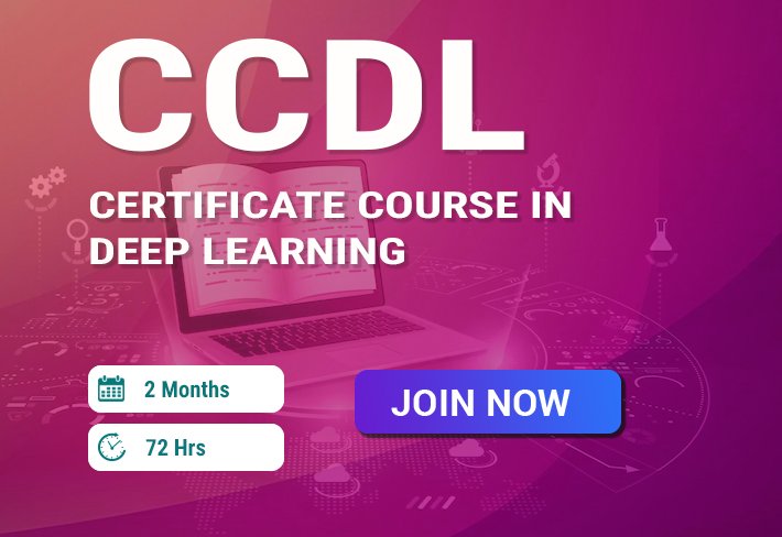 Certificate Course In Deep Learning (CCDL)