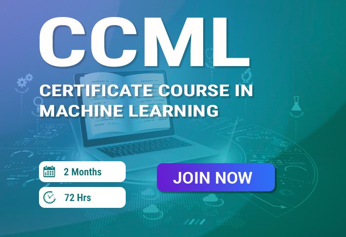 Certificate Course In Machine Learning (CCML)