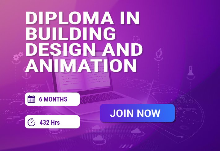 Diploma In Building Design And Animation