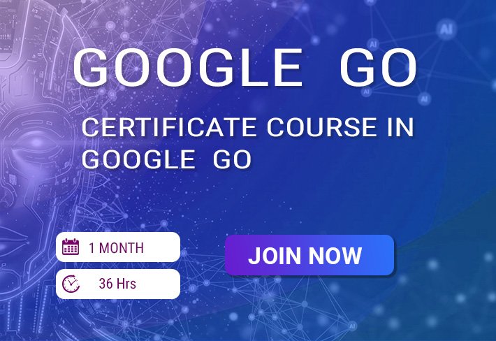 CERTIFICATE COURSE IN GOOGLE GO PROGRAMMING